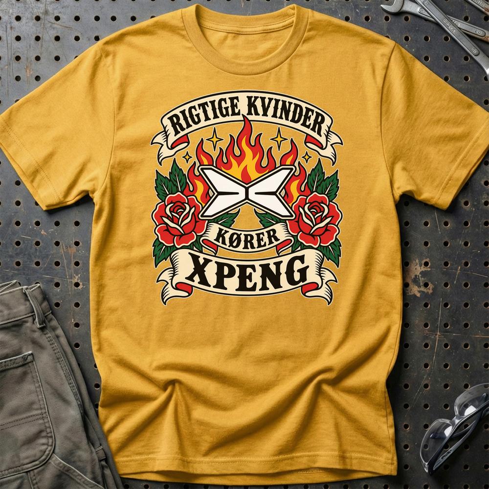 XPeng Rigtige Kvinder Kører – Roser og Flammer T-Shirt-Beklædning-XPeng-Guld-S-Garage Culture Shop- garage - man cave - merchandise