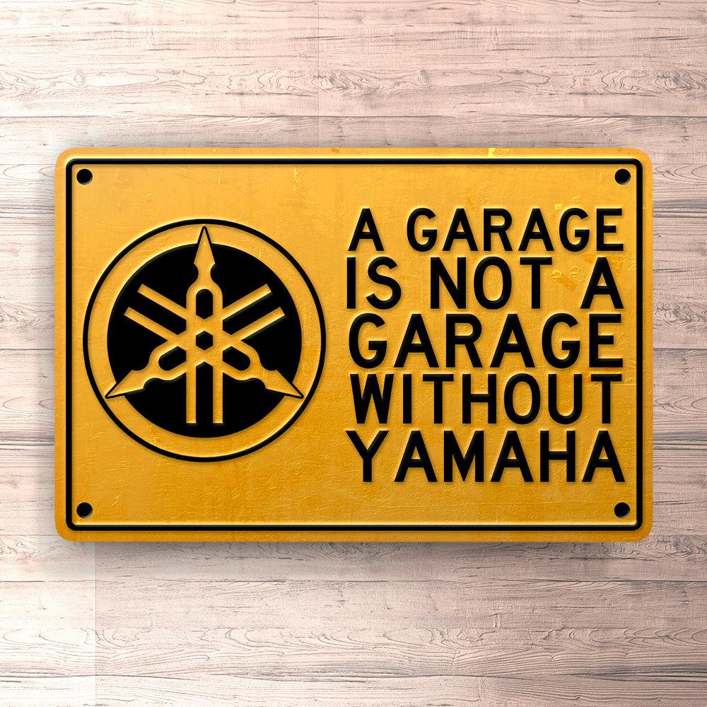 Yamaha A Garage Is Not A Garage Without Yamaha Skilte, Musemåtte, Dørmåtte-Skilte-Yamaha-Garage Culture Shop- garage - man cave - merchandise