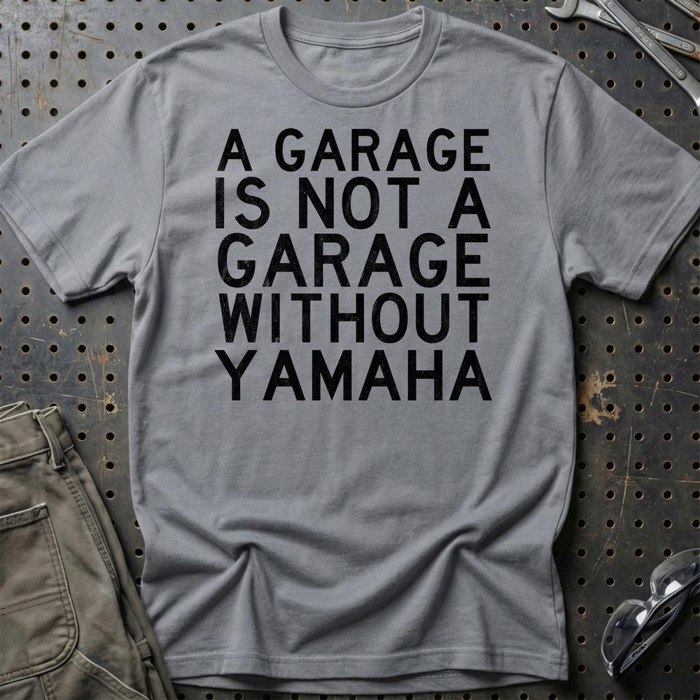 Yamaha A Garage Is Not A Garage Without Yamaha Unisex T-Shirt , Bomuld-Beklædning-Yamaha-Grå Sport-S-Garage Culture Shop- garage - man cave - merchandise