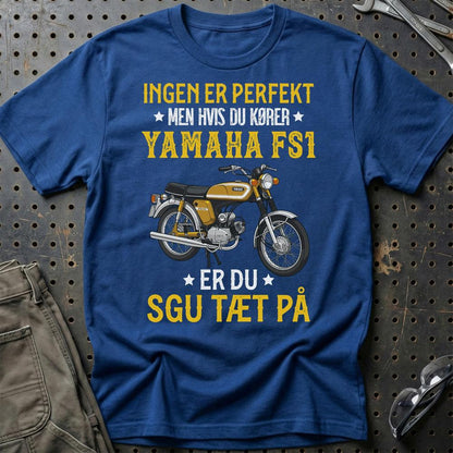 Yamaha Fs1 Ingen Er Perfekt Men Hvis Du Kører Yamaha Fs1 Er Du Sgu Tæt På Unisex T-Shirt , Bomuld-Beklædning-Yamaha-Blå Royal-S-Garage Culture Shop- garage - man cave - merchandise