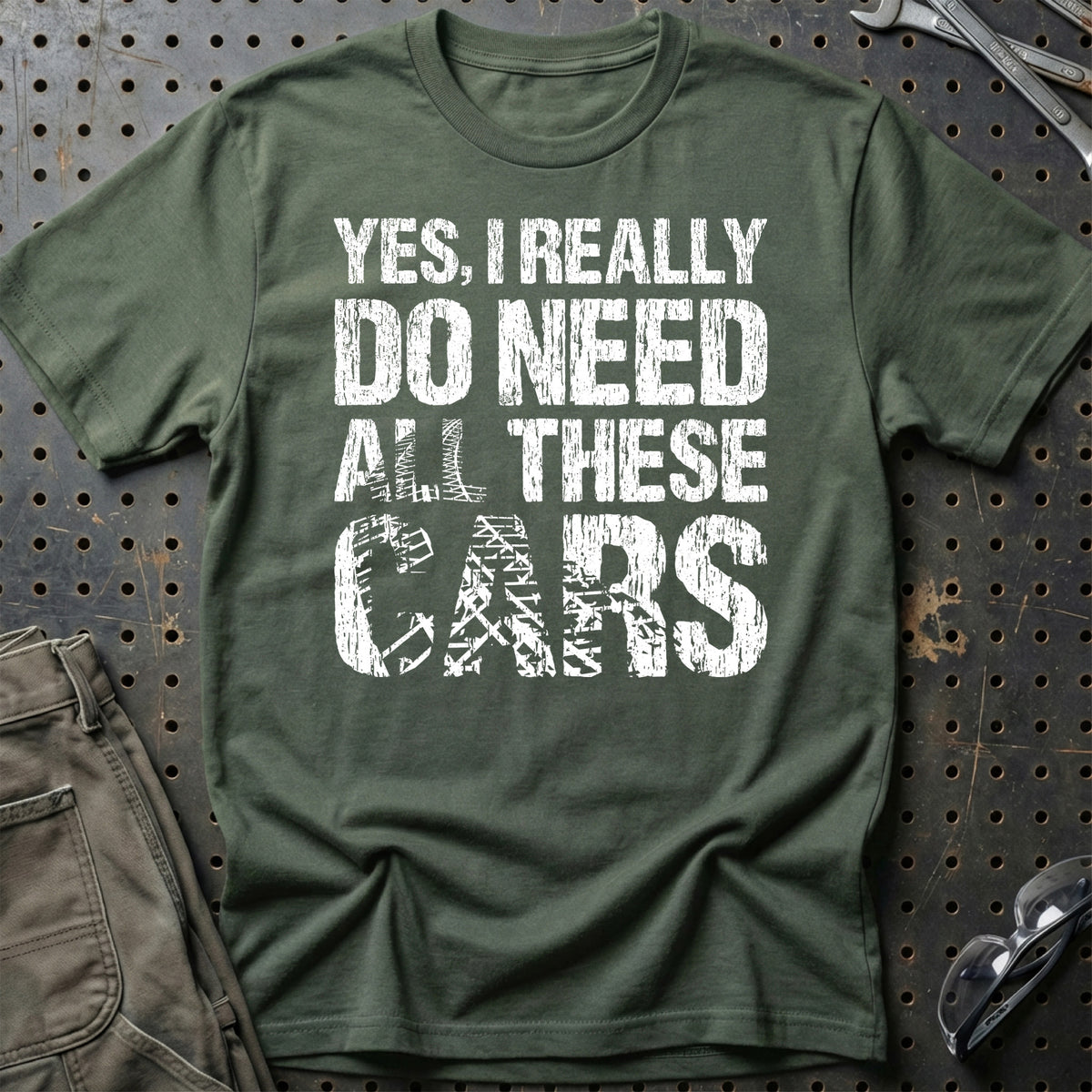 
Yes I Really Need All These Cars T-Shirt – Grøn Militær
