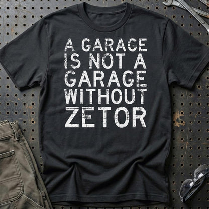 Zetor - A Garage Is Not A Garage Without Zetor - Unisex T-Shirt , Bomuld-Beklædning-Zetor-Sort-S-Garage Culture Shop- garage - man cave - merchandise