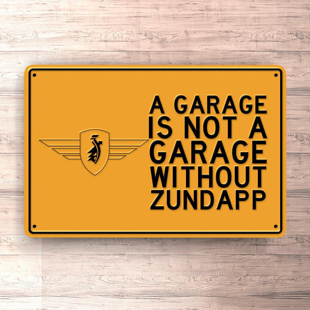 Zundapp A Garage Is Not A Garage Without Zundapp Skilte, Musemåtte, Dørmåtte-Skilte-Zündapp-Garage Culture Shop- garage - man cave - merchandise