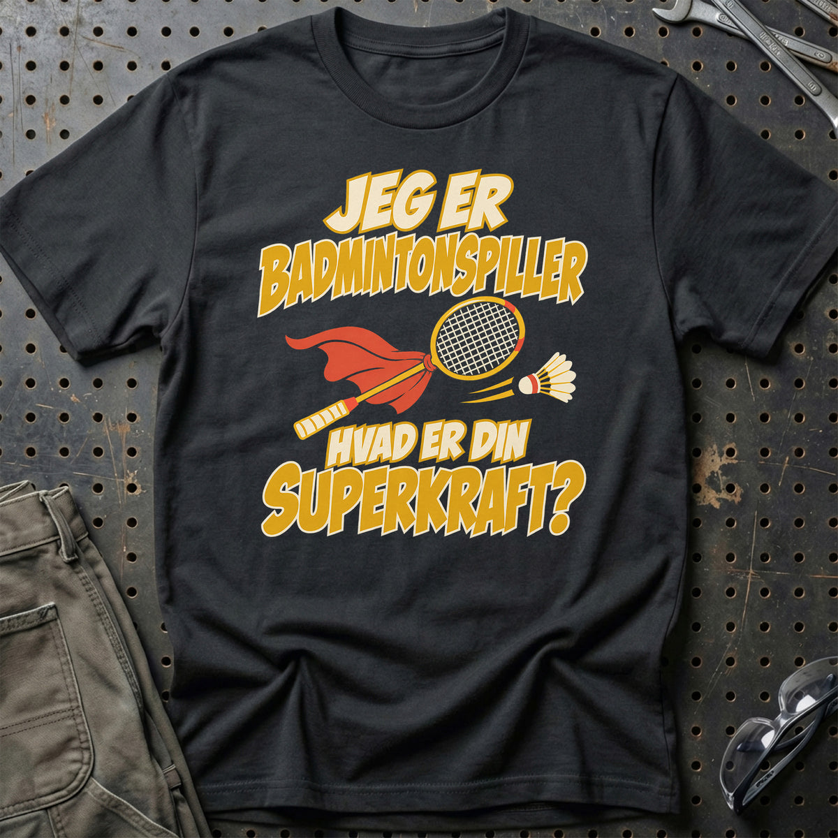 
Badmintonspiller – Hvad er din superkraft? – Unisex T-Shirt – Sort