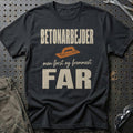 Betonarbejder – Men Først Og Fremmest Far T-Shirt – Sort