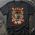 Born To Drive – V8 – 8 Cylindre • Én Livsstil T-Shirt – Sort