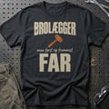 Brolægger – Men Først Og Fremmest Far T-Shirt – Sort