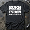 Bukh – Dansk Diesel – Ingen Dikkedarer T-Shirt – Sort