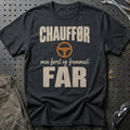 Chauffør – Men Først Og Fremmest Far T-Shirt – Sort