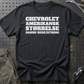 Chevrolet – Amerikansk Størrelse – Dansk Begejstring T-Shirt – Sort