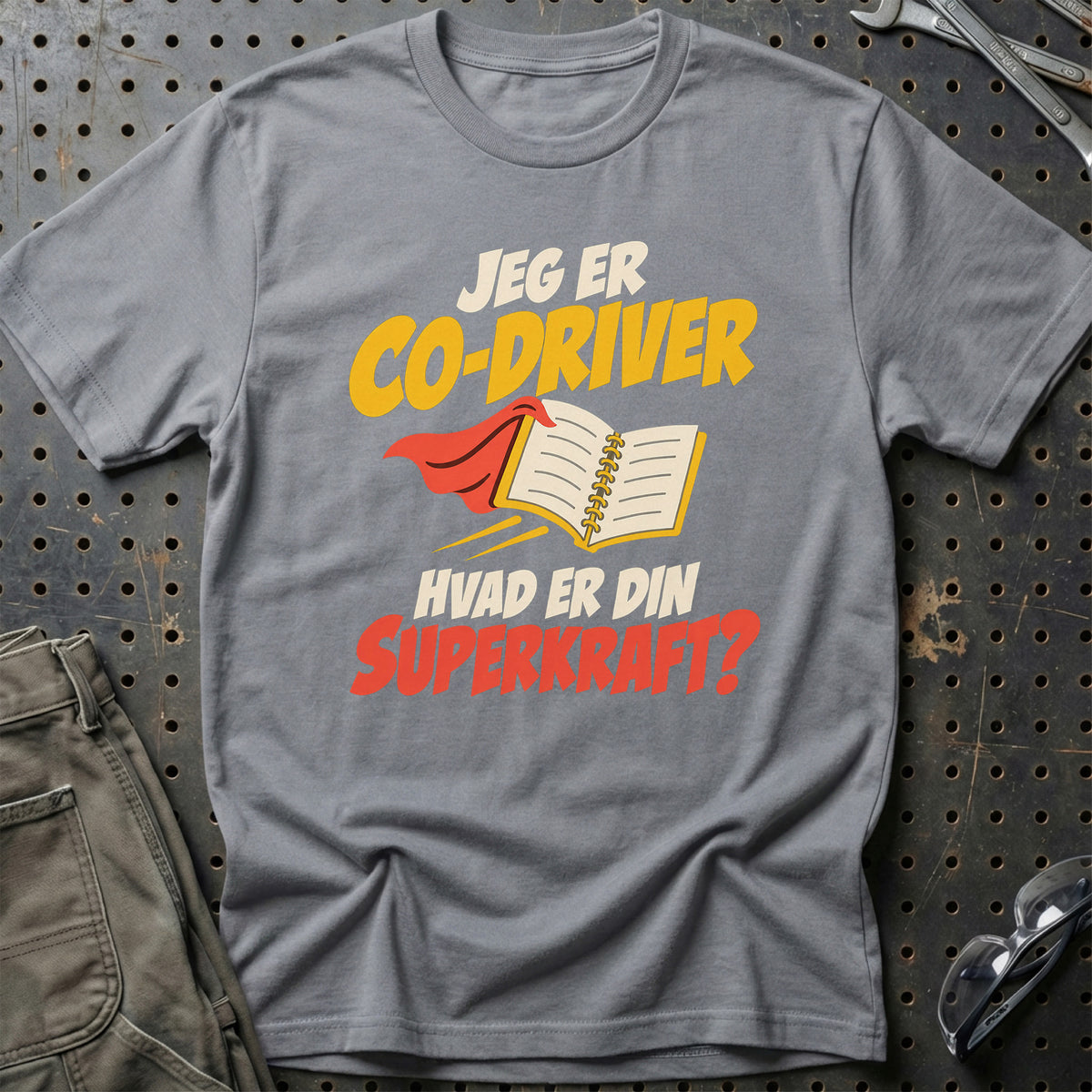 
Co-driver – Hvad er din superkraft? – Unisex T-Shirt – Grå Sport
