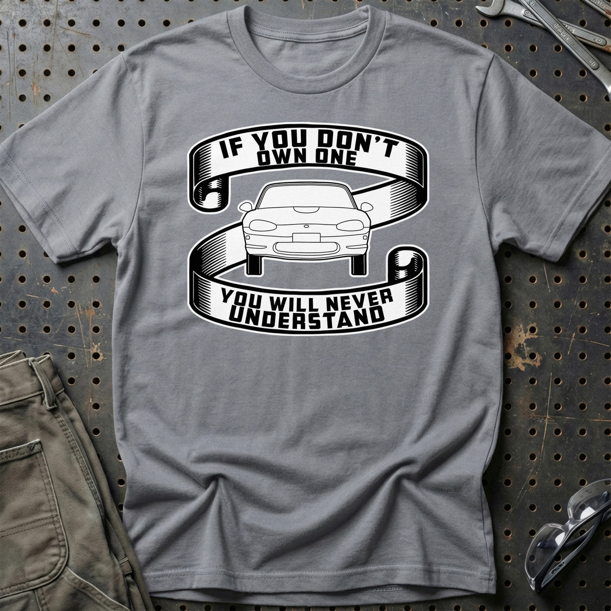 
Mazda Mx-5 Miata If You Dont Own One Mazda Mx-5 Miata Youll Never Understand Unisex T-Shirt – Grå Sport – print foran