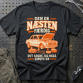 Den er næsten færdig – Det sagde jeg også sidste år T-Shirt – Sort