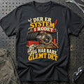 
Der er system i rodet – Jeg har bare glemt det – Vintage – Unisex T-Shirt med tryk foran, farve: Sort