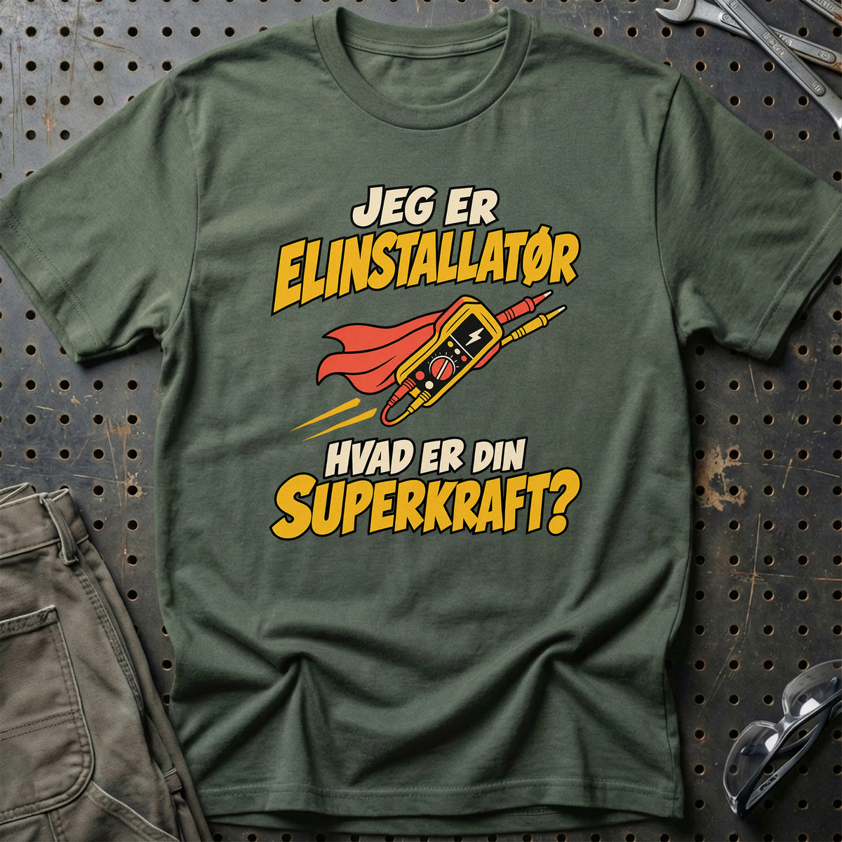 
Elinstallatør – Hvad er din superkraft? – Unisex T-Shirt – Grøn Militær