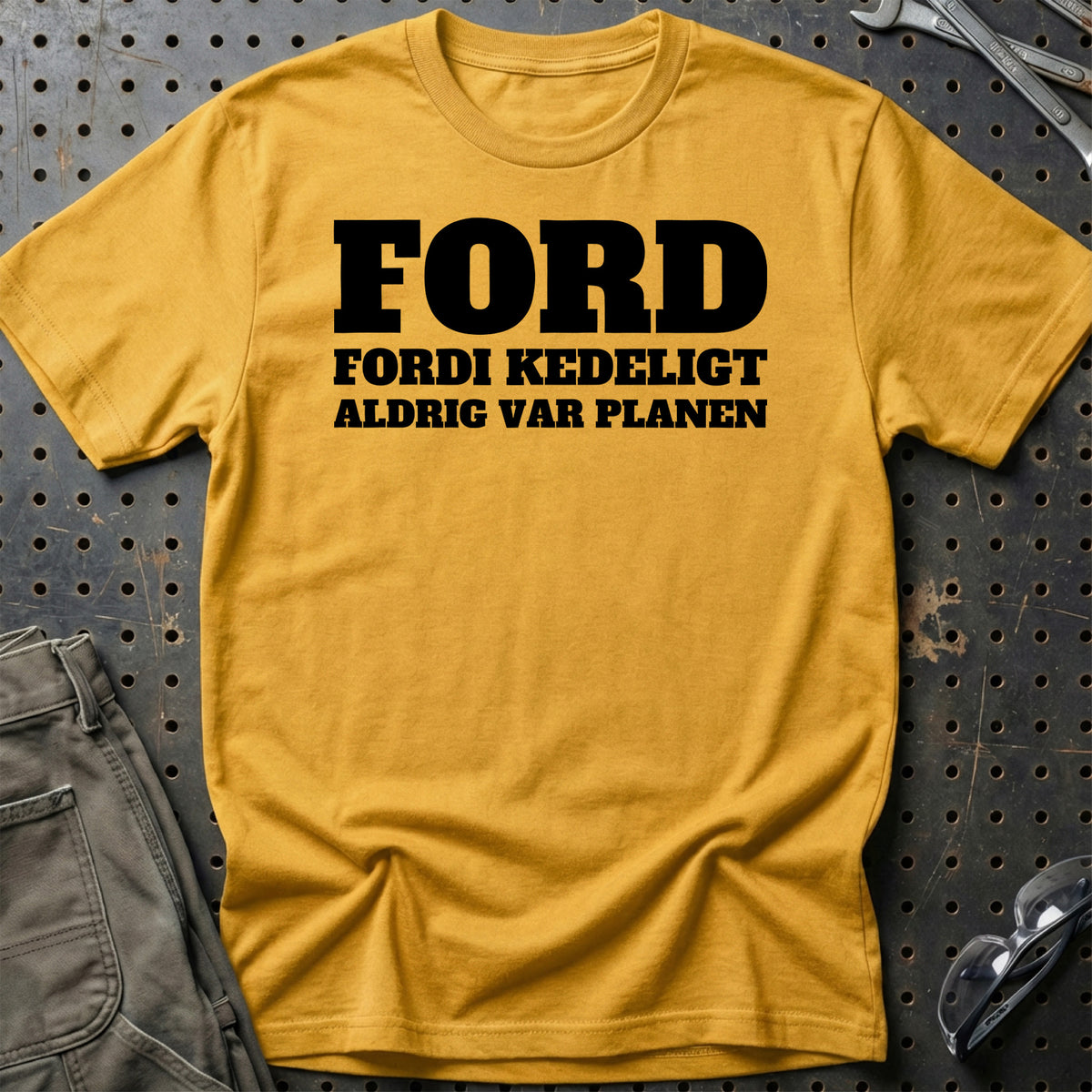 Ford – Fordi Kedeligt Aldrig Var Planen T-Shirt – Guld