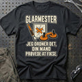 Glarmester – Jeg Ordner Det, Din Mand Prøvede At Fikse T-Shirt – Sort