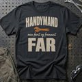Handymand – Men Først Og Fremmest Far T-Shirt – Sort