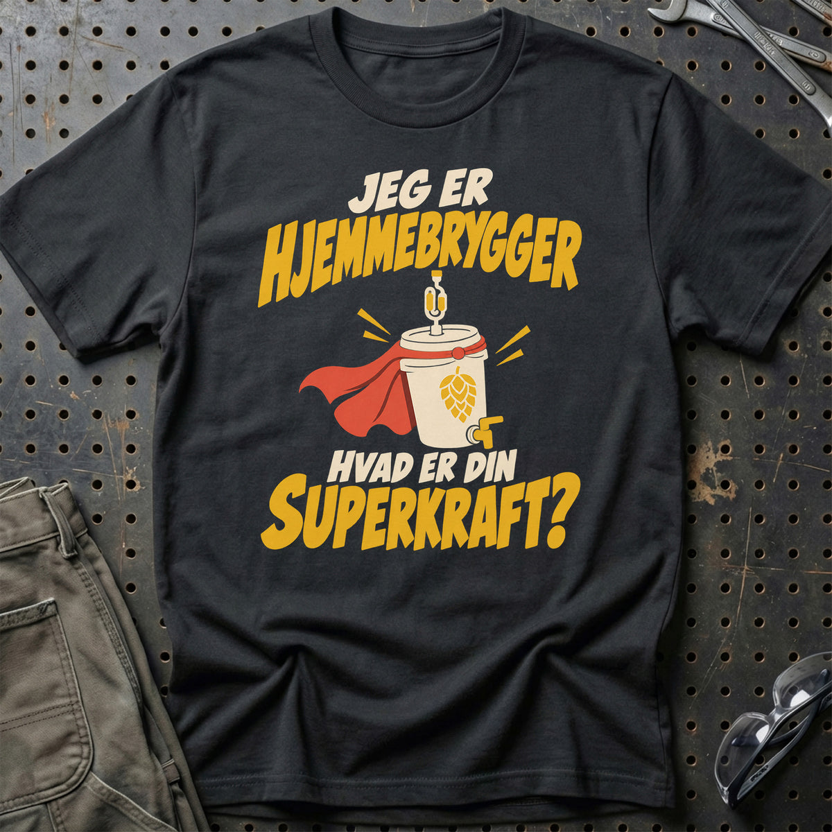 
Hjemmebrygger – Hvad er din superkraft? – Unisex T-Shirt – Sort