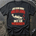 Jeg kan godt høre den larmer det er meningen T-Shirt – Sort