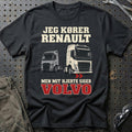 Jeg Kører Renault – Men Mit Hjerte Siger Volvo T-Shirt – Sort