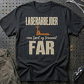 Lagerarbejder – Men Først Og Fremmest Far T-Shirt – Sort