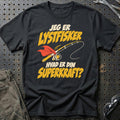 
Lystfisker – Hvad er din superkraft? – Unisex T-Shirt – Sort