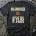 Maskinfører – Men Først Og Fremmest Far T-Shirt – Sort
