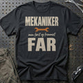 Mekaniker – Men Først Og Fremmest Far T-Shirt – Sort