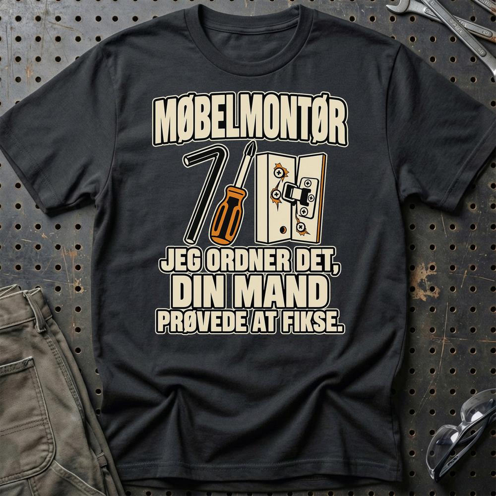 Møbelmontør – Jeg Ordner Det, Din Mand Prøvede At Fikse T-Shirt – Sort