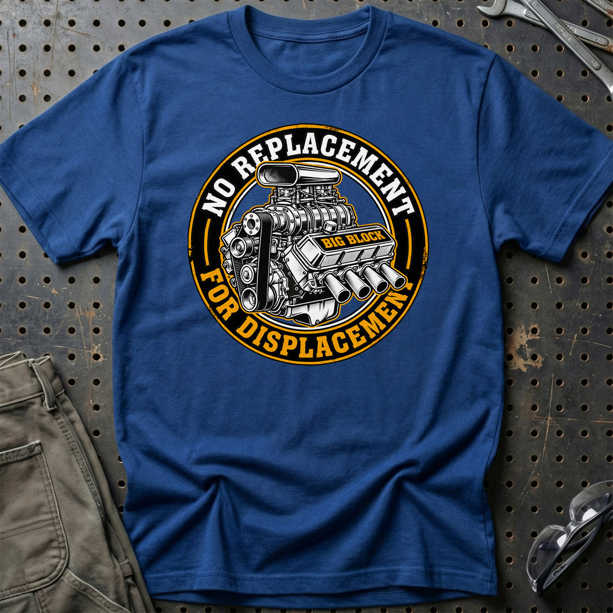 
No Replacement for Displacement Big Block V8 – Unisex T-Shirt med tryk foran, farve: Blå Royal