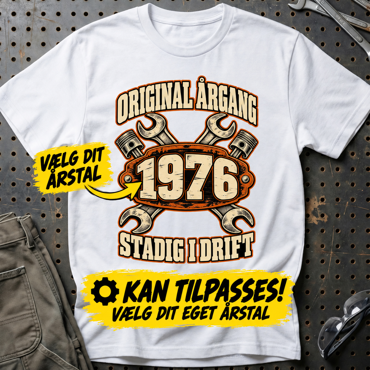 Personlig – Original årgang stadig i drift – T-Shirt med dit årstal – Hvid
