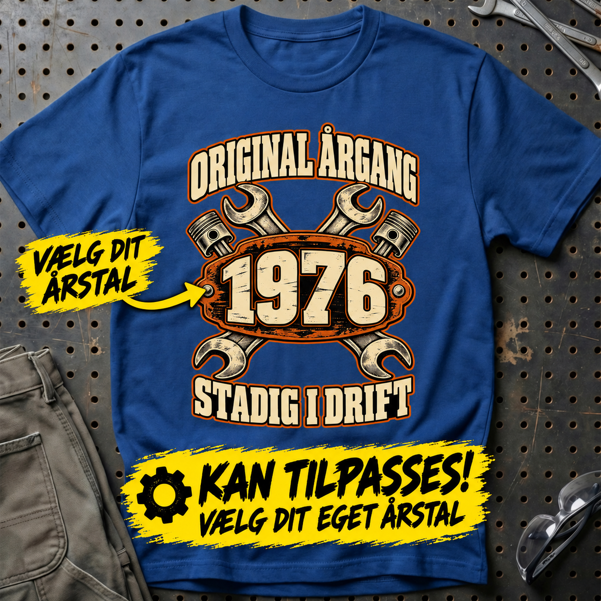 Personlig – Original årgang stadig i drift – T-Shirt med dit årstal – Blå Royal