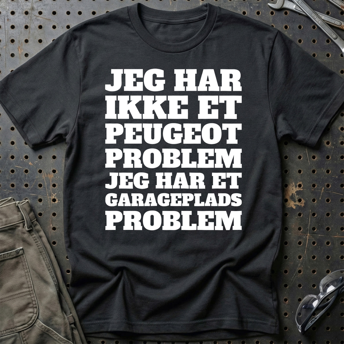 Peugeot – Jeg har et garageplads problem T-Shirt – Sort