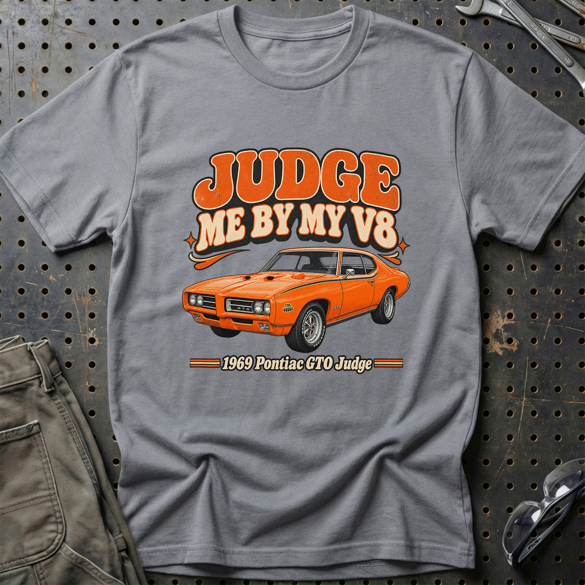 
Pontiac GTO Judge 1969 – Judge Me by My V8 T-Shirt – Grå Sport