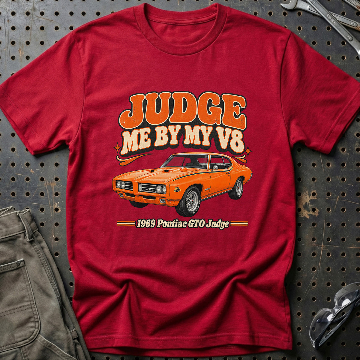 
Pontiac GTO Judge 1969 – Judge Me by My V8 T-Shirt – Rød