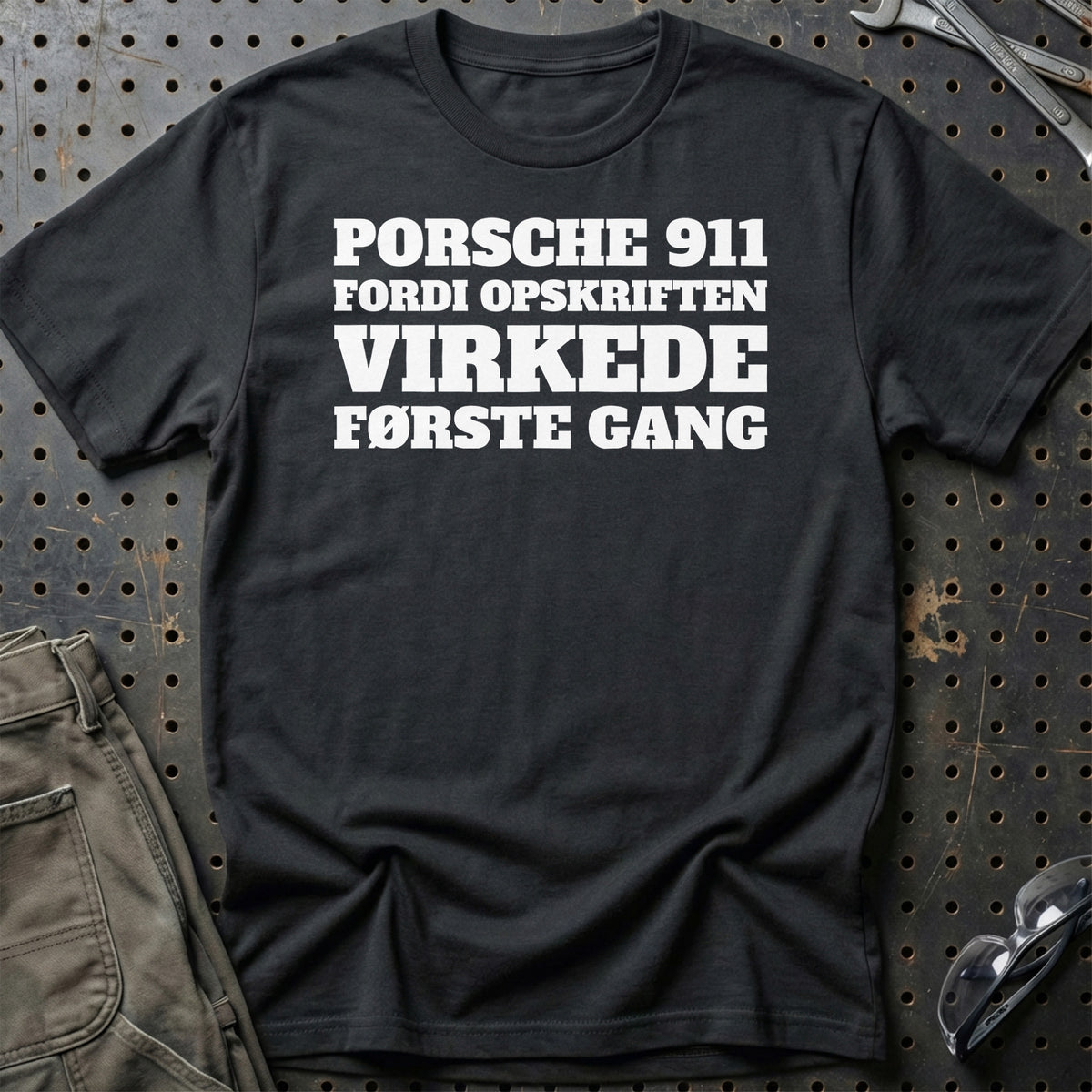 Porsche 911 – Fordi Opskriften Virkede Første Gang T-Shirt – Sort