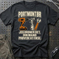 Portmontør – Jeg Ordner Det, Din Mand Prøvede At Fikse T-Shirt – Sort