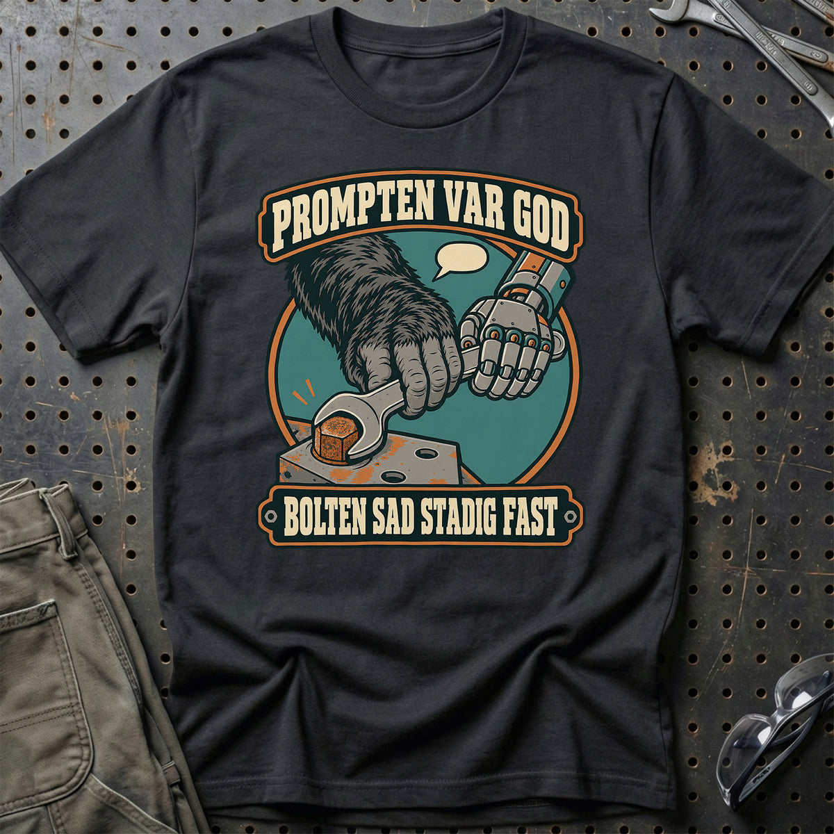 Prompten var god – Bolten sad stadig fast T-Shirt – Sort
