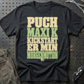 
Puch Maxi K – Kickstart er min morgenmotion – Tekst – Unisex T-Shirt med tryk foran, farve: Sort