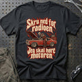 Skru ned for radioen – Jeg skal høre motoren – Rock T-Shirt – Sort