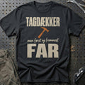 Tagdækker – Men Først Og Fremmest Far T-Shirt – Sort