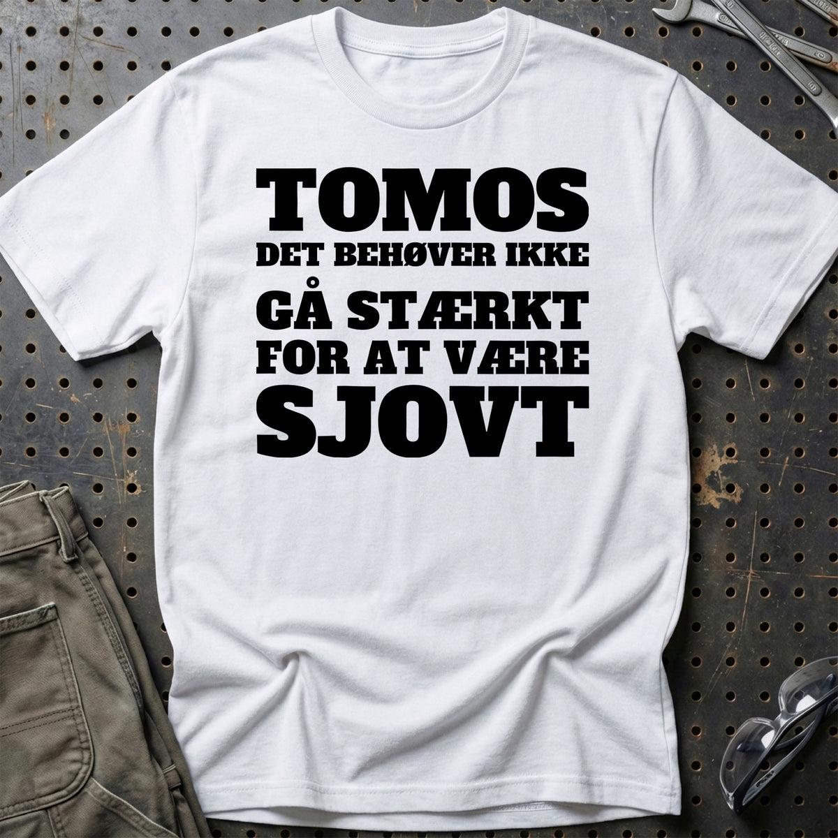 Tomos – Det Behøver Ikke Gå Stærkt For At Være Sjovt T-Shirt – Hvid