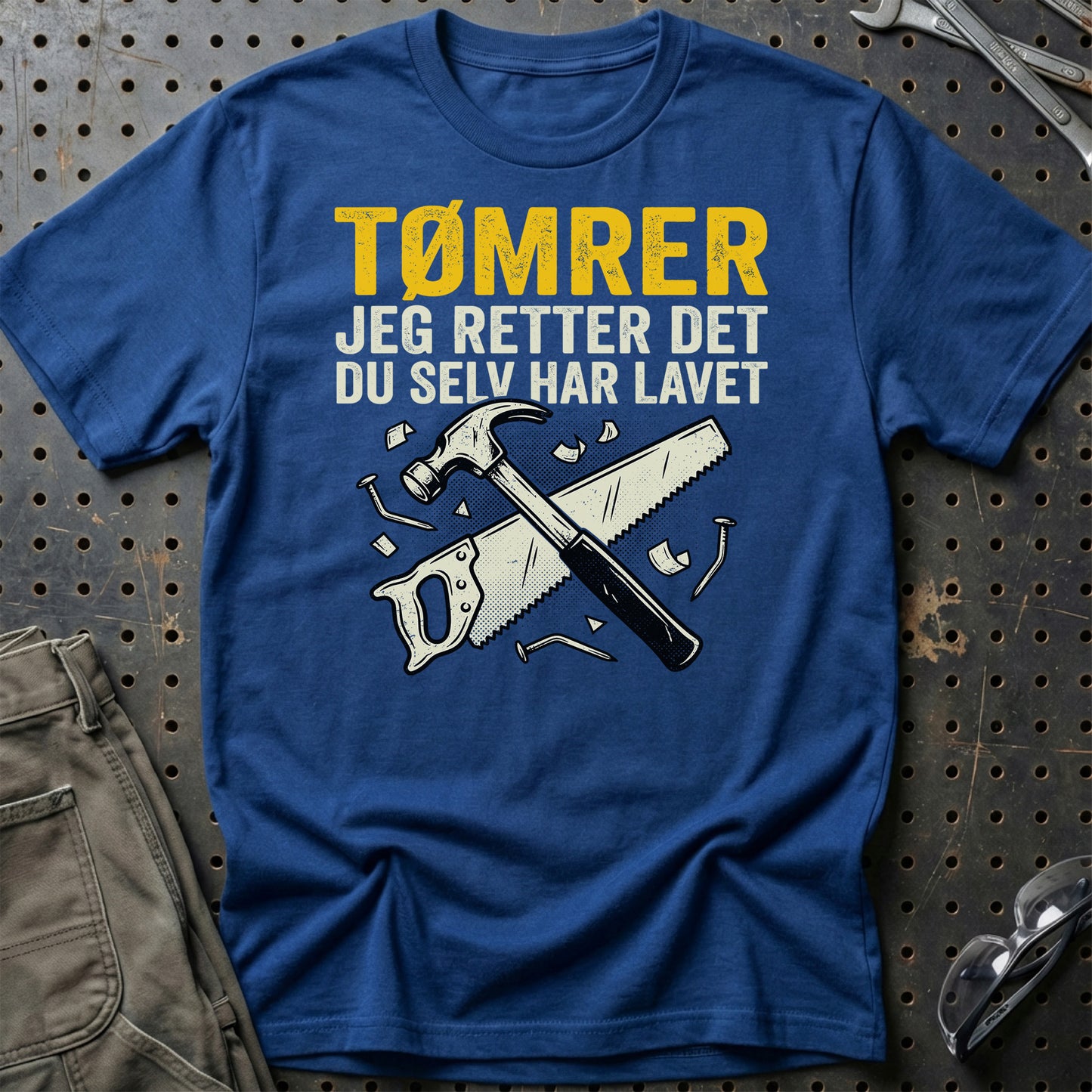 Tømrer – Jeg Retter Det Du Selv Har Lavet – Unisex T-Shirt