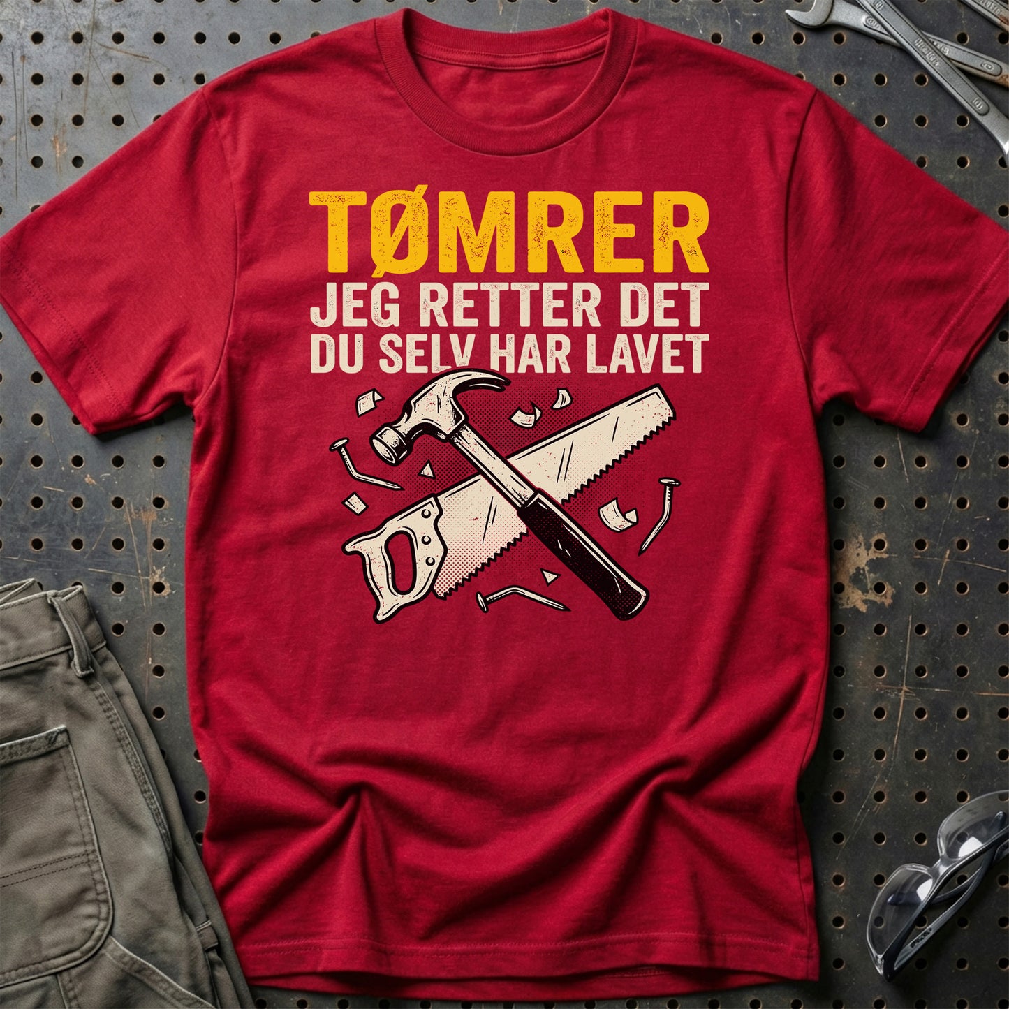 Tømrer – Jeg Retter Det Du Selv Har Lavet – Unisex T-Shirt