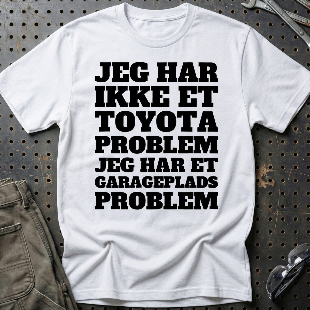 Toyota – Jeg har et garageplads problem T-Shirt – Hvid