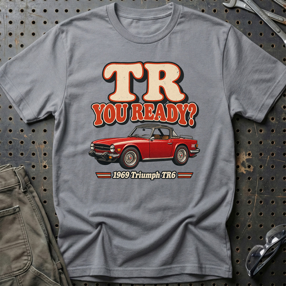 
Triumph TR6 1969 – TR You Ready? T-Shirt – Grå Sport